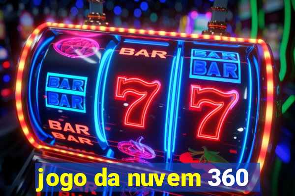 jogo da nuvem 360